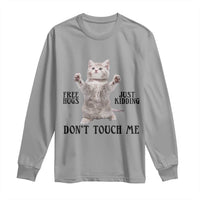 Free Hugs Do Not Touch Me Long Sleeve Shirt Funny Cat Meme - Wonder Print Shop