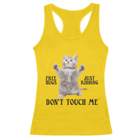 Free Hugs Do Not Touch Me Racerback Tank Top Funny Cat Meme - Wonder Print Shop
