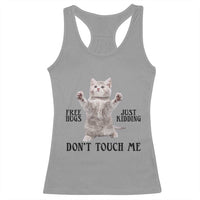 Free Hugs Do Not Touch Me Racerback Tank Top Funny Cat Meme - Wonder Print Shop