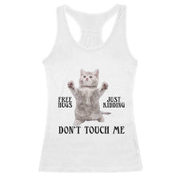 Free Hugs Do Not Touch Me Racerback Tank Top Funny Cat Meme - Wonder Print Shop