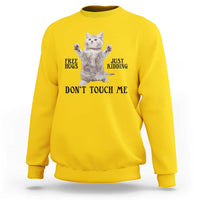 Free Hugs Do Not Touch Me Sweatshirt Funny Cat Meme - Wonder Print Shop