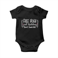 Funny Sarcastic Baby Onesie Free Hugs Just Kidding Do Not Touch Me - Wonder Print Shop