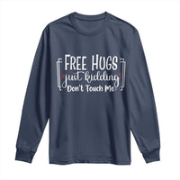 Funny Sarcastic Long Sleeve Shirt Free Hugs Just Kidding Do Not Touch Me - Wonder Print Shop