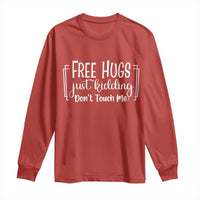 Funny Sarcastic Long Sleeve Shirt Free Hugs Just Kidding Do Not Touch Me - Wonder Print Shop
