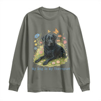 My Dog Is My Therapist Long Sleeve Shirt Labrador Retriever Lover Gift - Wonder Print Shop
