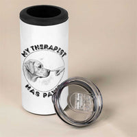 Funny Labrador Retriever Gift 4 in 1 Can Cooler Tumbler My Therapist Has Paws - Wonder Print Shop