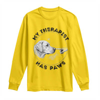 Funny Labrador Retriever Gift Long Sleeve Shirt My Therapist Has Paws - Wonder Print Shop