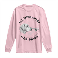 Funny Labrador Retriever Gift Long Sleeve Shirt My Therapist Has Paws - Wonder Print Shop