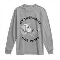 Funny Labrador Retriever Gift Long Sleeve Shirt My Therapist Has Paws - Wonder Print Shop