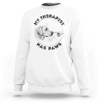 Funny Labrador Retriever Gift Sweatshirt My Therapist Has Paws - Wonder Print Shop