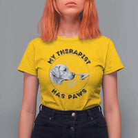 Funny Labrador Retriever Gift T Shirt For Women My Therapist Has Paws - Wonder Print Shop