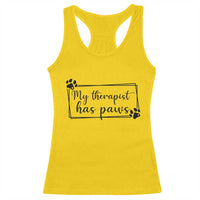 Funny Dog Lover Racerback Tank Top My Therapist Has Paws - Wonder Print Shop