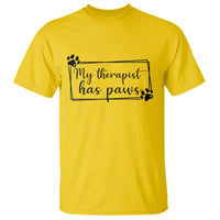 Funny Dog Lover T Shirt My Therapist Has Paws - Wonder Print Shop