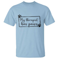 Funny Dog Lover T Shirt My Therapist Has Paws - Wonder Print Shop