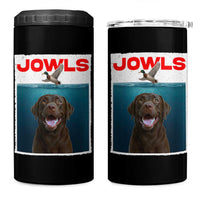 Chocolate Labrador Retriever 4 in 1 Can Cooler Tumbler Funny Jowls Horror Dog Poster - Wonder Print Shop