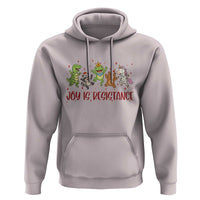Joy Is Resistance Hoodie Funny Portland Frog Protest Christmas Gift - Wonder Print Shop