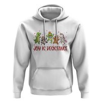 Joy Is Resistance Hoodie Funny Portland Frog Protest Christmas Gift - Wonder Print Shop