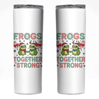 Frogs Together Strong Skinny Tumbler Funny Portland Christmas Resist Gift - Wonder Print Shop