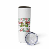 Frogs Together Strong Skinny Tumbler Funny Portland Christmas Resist Gift - Wonder Print Shop