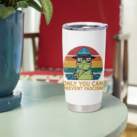 Only You Can Prevent Fascism Tumbler Cup Funny Portland Frog Protest Gift - Wonder Print Shop