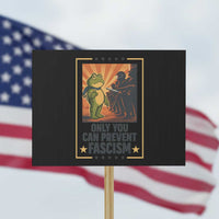 Funny Portland Frog Protest Protest Sign Only You Can Prevent Fascism Gift - Wonder Print Shop