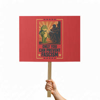 Funny Portland Frog Protest Protest Sign Only You Can Prevent Fascism Gift - Wonder Print Shop