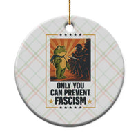Funny Portland Frog Protest Ceramic Ornament Only You Can Prevent Fascism Gift - Wonder Print Shop