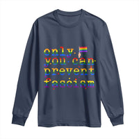 Funny LGBT Activist Long Sleeve Shirt Only You Can Prevent Fascism Protest Gift - Wonder Print Shop