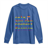 Funny LGBT Activist Long Sleeve Shirt Only You Can Prevent Fascism Protest Gift - Wonder Print Shop