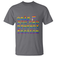 Funny LGBT Activist T Shirt Only You Can Prevent Fascism Protest Gift - Wonder Print Shop