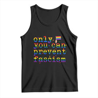 Funny LGBT Activist Tank Top Only You Can Prevent Fascism Protest Gift - Wonder Print Shop