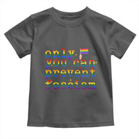 Funny LGBT Activist Toddler T Shirt Only You Can Prevent Fascism Protest Gift - Wonder Print Shop