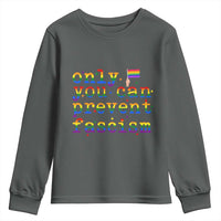 Funny LGBT Activist Youth Sweatshirt Only You Can Prevent Fascism Protest Gift - Wonder Print Shop