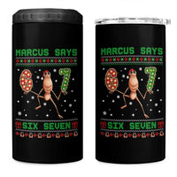 Marcus Says Six Seven Meme Christmas Ugly Sweater 4 in 1 Can Cooler Tumbler Trendy Tiktok Gift - Wonder Print Shop