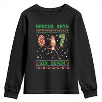 Marcus Says Six Seven Meme Christmas Ugly Sweater Youth Sweatshirt Trendy Tiktok Gift - Wonder Print Shop