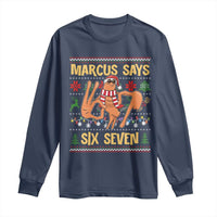 Funny Gen Z Alpha Ugly Christmas Gift Long Sleeve Shirt Marcus Says Six Seven - Wonder Print Shop