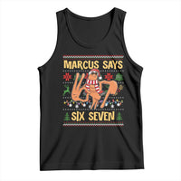 Funny Gen Z Alpha Ugly Christmas Gift Tank Top Marcus Says Six Seven - Wonder Print Shop