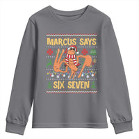 Funny Gen Z Alpha Ugly Christmas Gift Youth Sweatshirt Marcus Says Six Seven - Wonder Print Shop