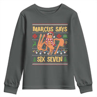 Funny Gen Z Alpha Ugly Christmas Gift Youth Sweatshirt Marcus Says Six Seven - Wonder Print Shop