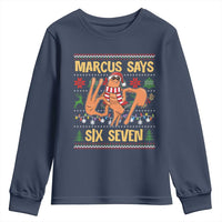 Funny Gen Z Alpha Ugly Christmas Gift Youth Sweatshirt Marcus Says Six Seven - Wonder Print Shop