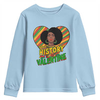 Black History Is My Valentine Youth Sweatshirt Gift For Black Women - Wonder Print Shop