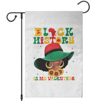 Black History Is My Valentine Garden Flag Women Gift For February - Wonder Print Shop