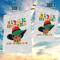 Black History Is My Valentine Garden Flag Women Gift For February - Wonder Print Shop