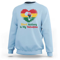 African American Women Pride Sweatshirt Black History Is My Valentine - Wonder Print Shop