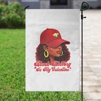 Black History Is My Valentine Garden Flag Melanin Pride Valentines Day Gift - Wonder Print Shop