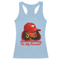 Black History Is My Valentine Racerback Tank Top Melanin Pride Valentines Day Gift - Wonder Print Shop