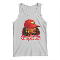 Black History Is My Valentine Tank Top Melanin Pride Valentines Day Gift - Wonder Print Shop