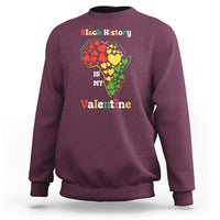Melanin Queen Black History Month Sweatshirt Is My Valentine - Wonder Print Shop