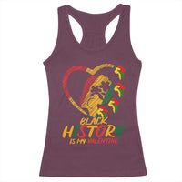 Black History Is My Valentine Racerback Tank Top Gift For Melanin Queen - Wonder Print Shop