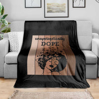 Inspirational Black Women Gift Throw Blanket Unapologetically Dope - Wonder Print Shop
